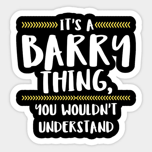 It's A Barry Thing You Wouldn't Understand Sticker by SimonL